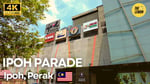 Ipoh Parade - Thumbnail 1